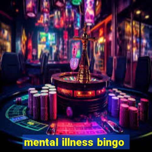 mental illness bingo