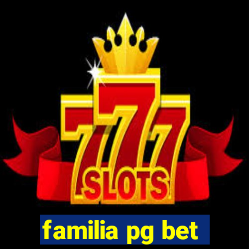 familia pg bet