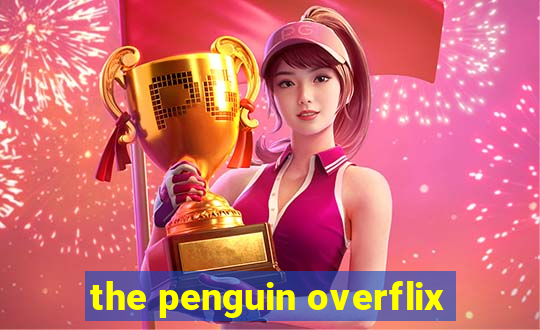 the penguin overflix