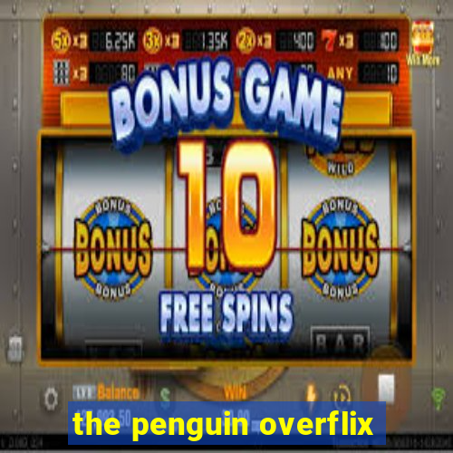 the penguin overflix