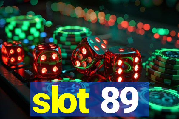 slot 89