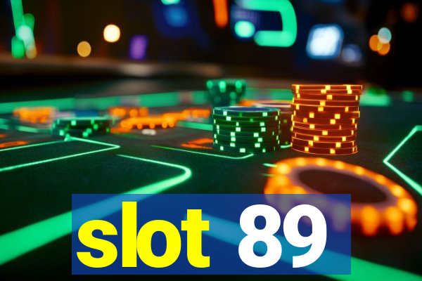 slot 89