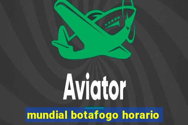 mundial botafogo horario