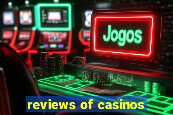 reviews of casinos