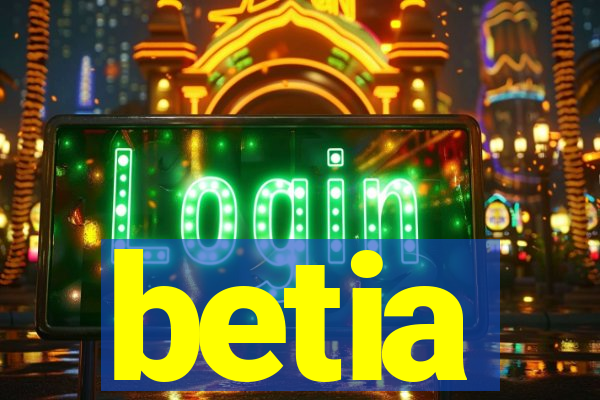 betia