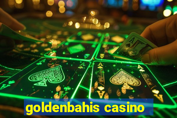 goldenbahis casino