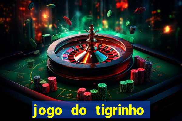 jogo do tigrinho depósito mínimo r$ 5