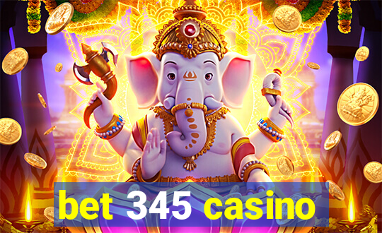 bet 345 casino