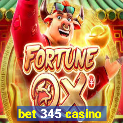 bet 345 casino