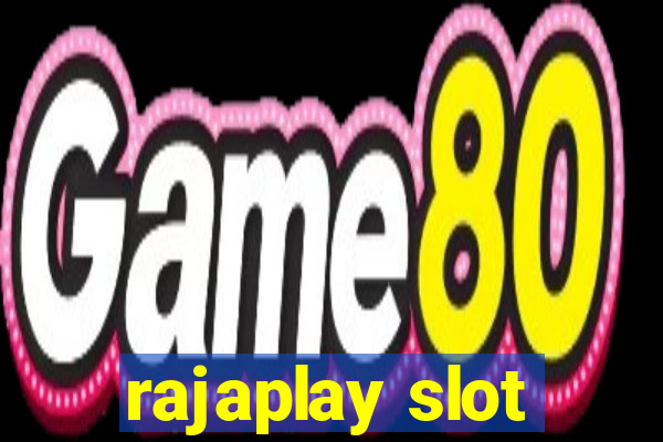 rajaplay slot