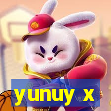 yunuy x