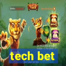 tech bet