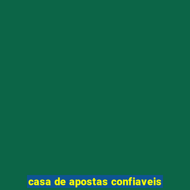 casa de apostas confiaveis