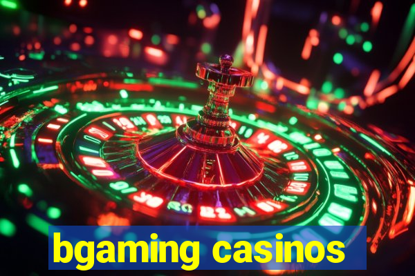 bgaming casinos