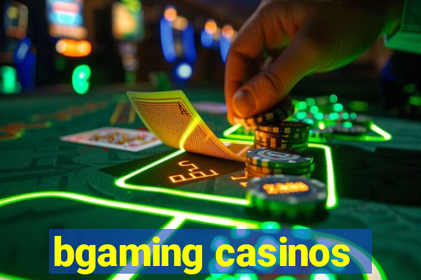 bgaming casinos