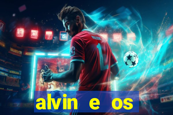 alvin e os esquilos nome das esquiletes