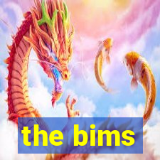 the bims