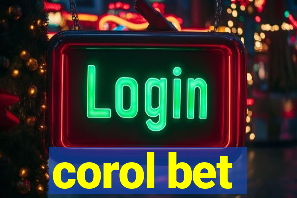 corol bet