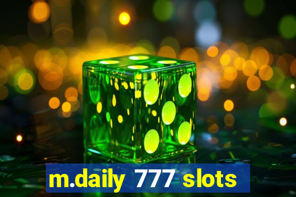 m.daily 777 slots