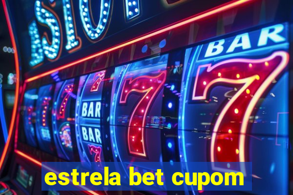 estrela bet cupom