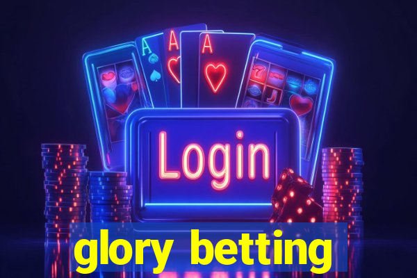 glory betting