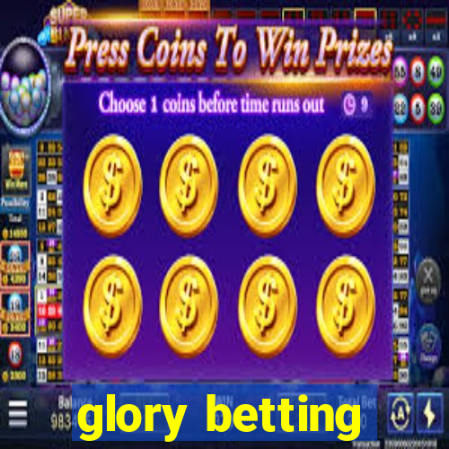 glory betting