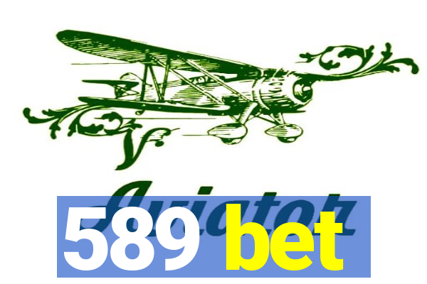 589 bet