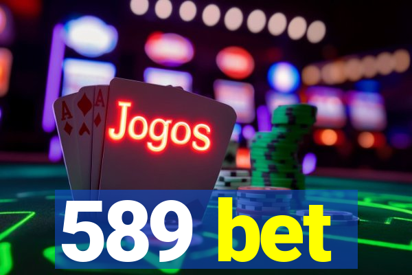 589 bet