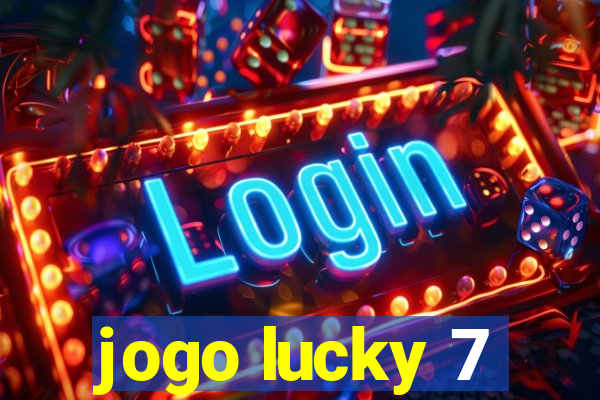 jogo lucky 7