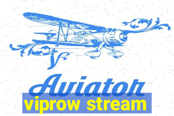 viprow stream