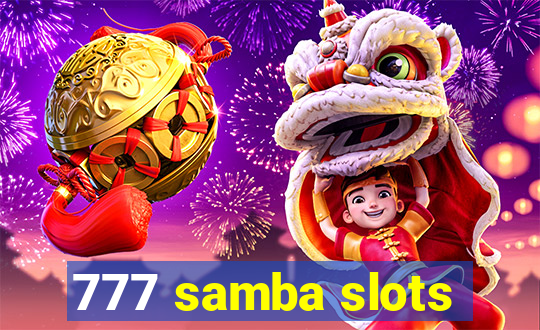 777 samba slots