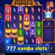 777 samba slots