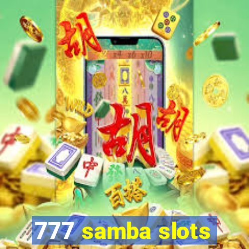 777 samba slots