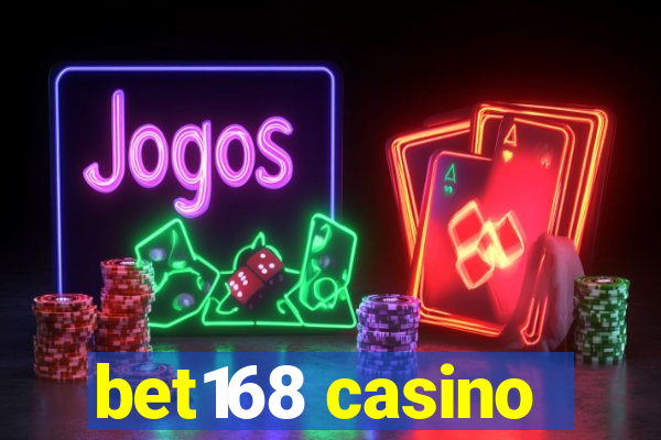 bet168 casino