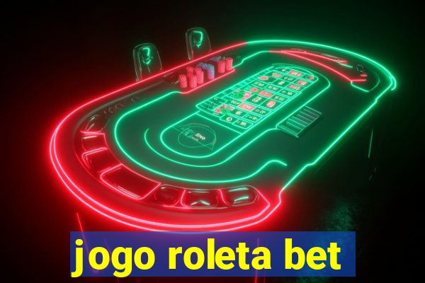 jogo roleta bet