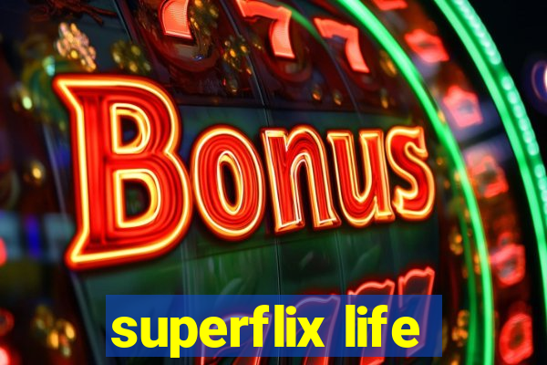 superflix life