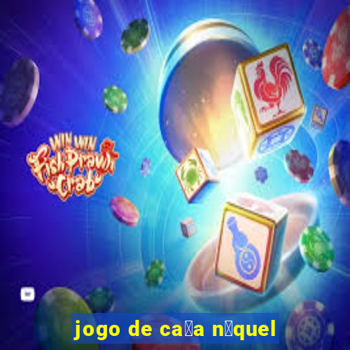 jogo de ca莽a n铆quel