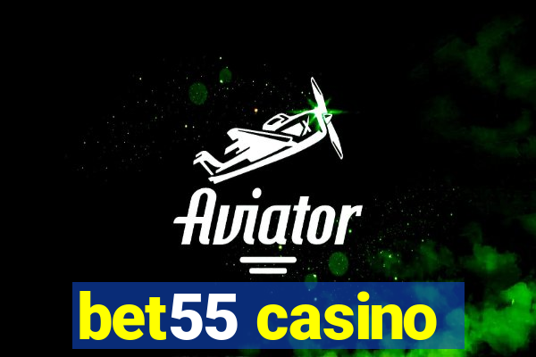 bet55 casino