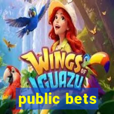 public bets