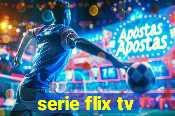 serie flix tv