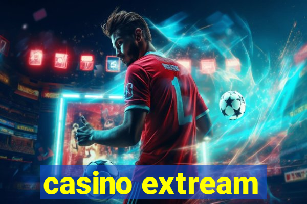 casino extream