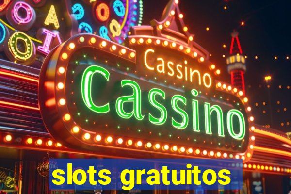 slots gratuitos