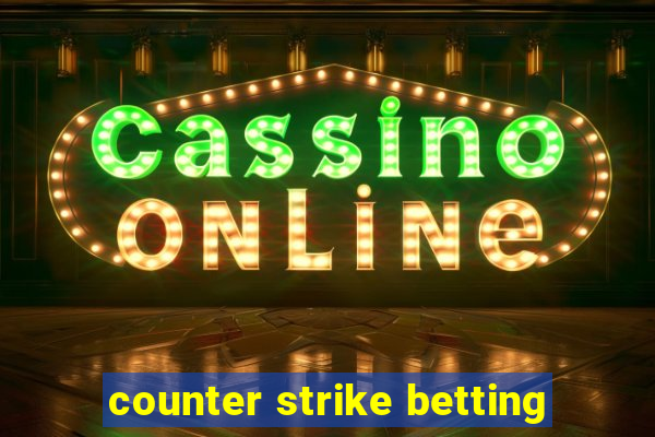 counter strike betting