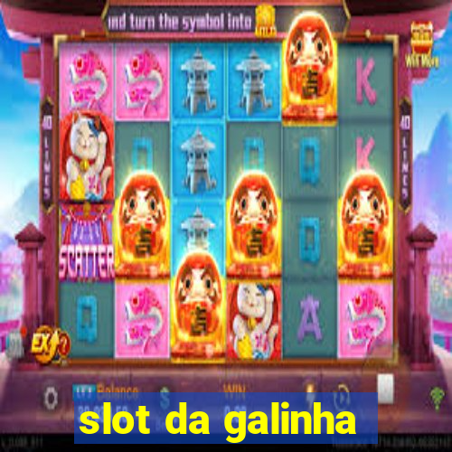 slot da galinha