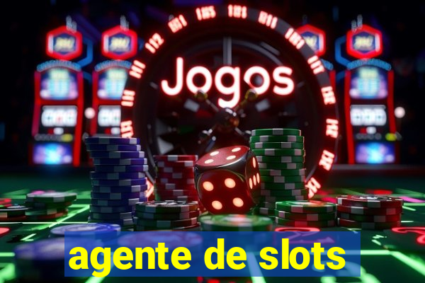 agente de slots