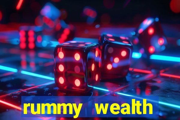 rummy wealth earning app