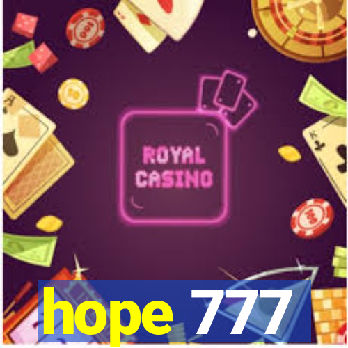 hope 777