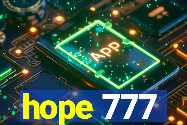 hope 777