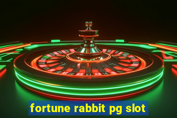 fortune rabbit pg slot