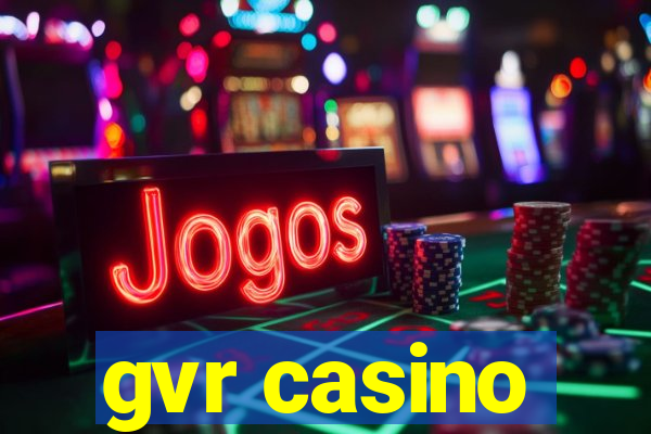 gvr casino